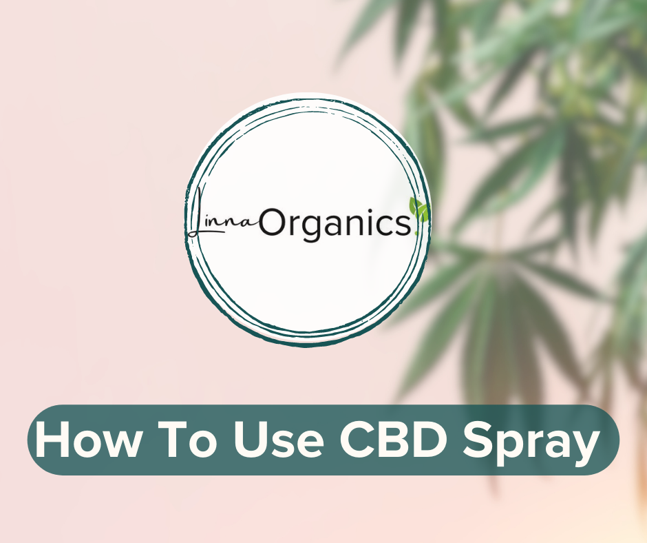 How to Use CBD Spray: A Comprehensive Guide for Convenient and Precise Dosing